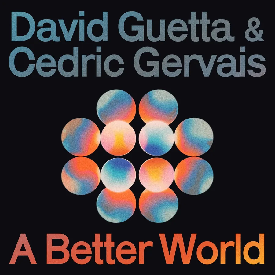 David Guetta, Cedric Gervais &mdash; A Better World